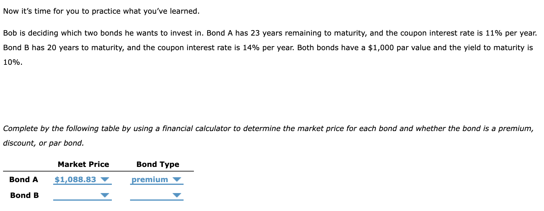  Now it's time for you to practice what you've learned. Bob