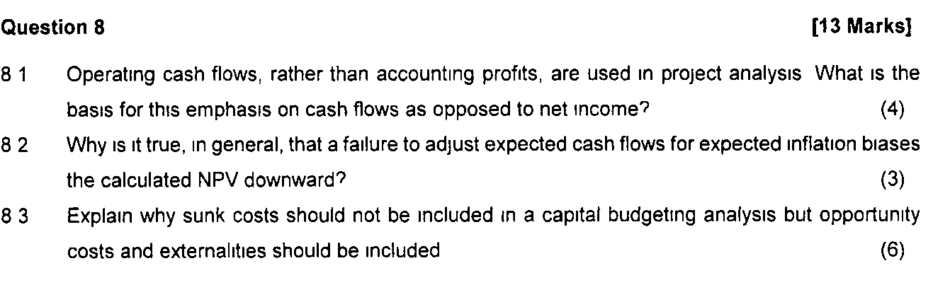  Question 8 [13 Marks) 81 82 Operating cash flows, rather than