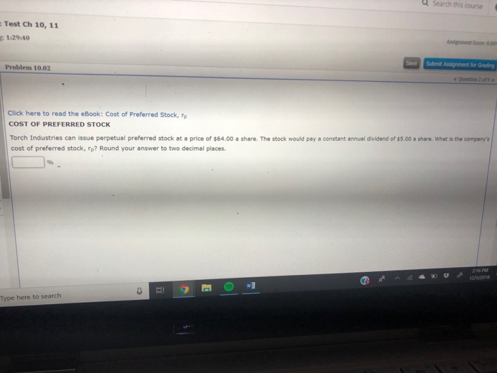  Search this course :Test Ch 10, 11 1:29 40 ssignment Scoe.