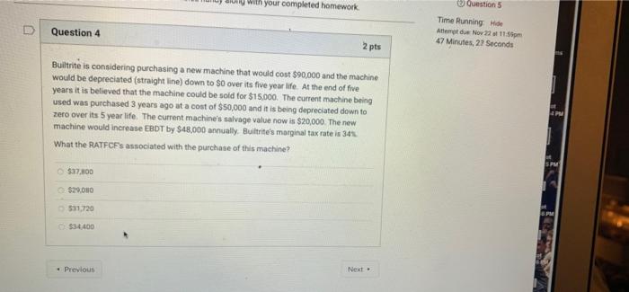  ily with your completed homework Question 5 Time Running Hoe Attempt