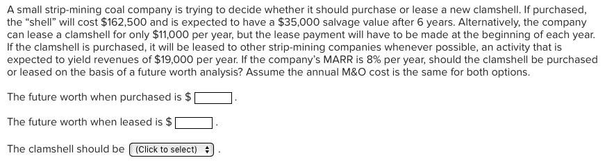 A small strip-mining coal company is trying to decide whether it