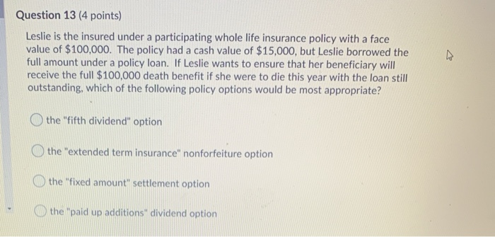 points) You have a participating whole life insurance policy with a face