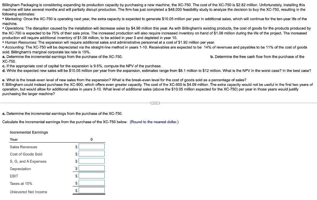  Billingham Packaging is considering expanding its production capacity by purchasing a