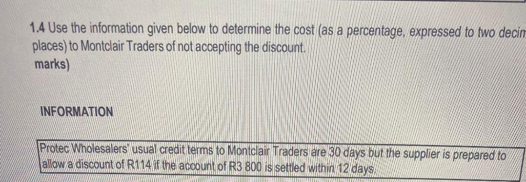  1.4 Use the information given below to determine the cost (as