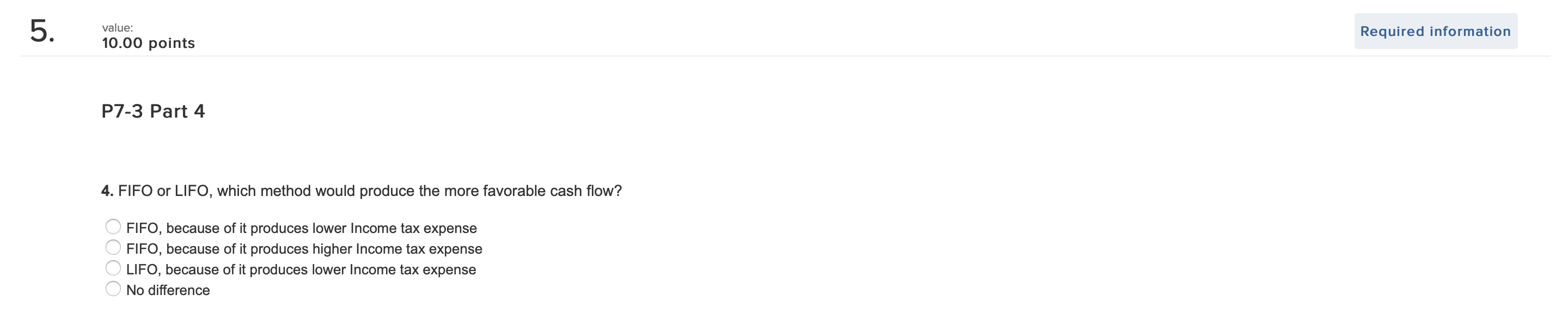 OLIFO No difference 2b. FIFO or LIFO, which would result in the