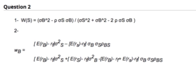  Question 2 1- W(S) = (OB^2-POSOB) / (OS^2 + B^2 -