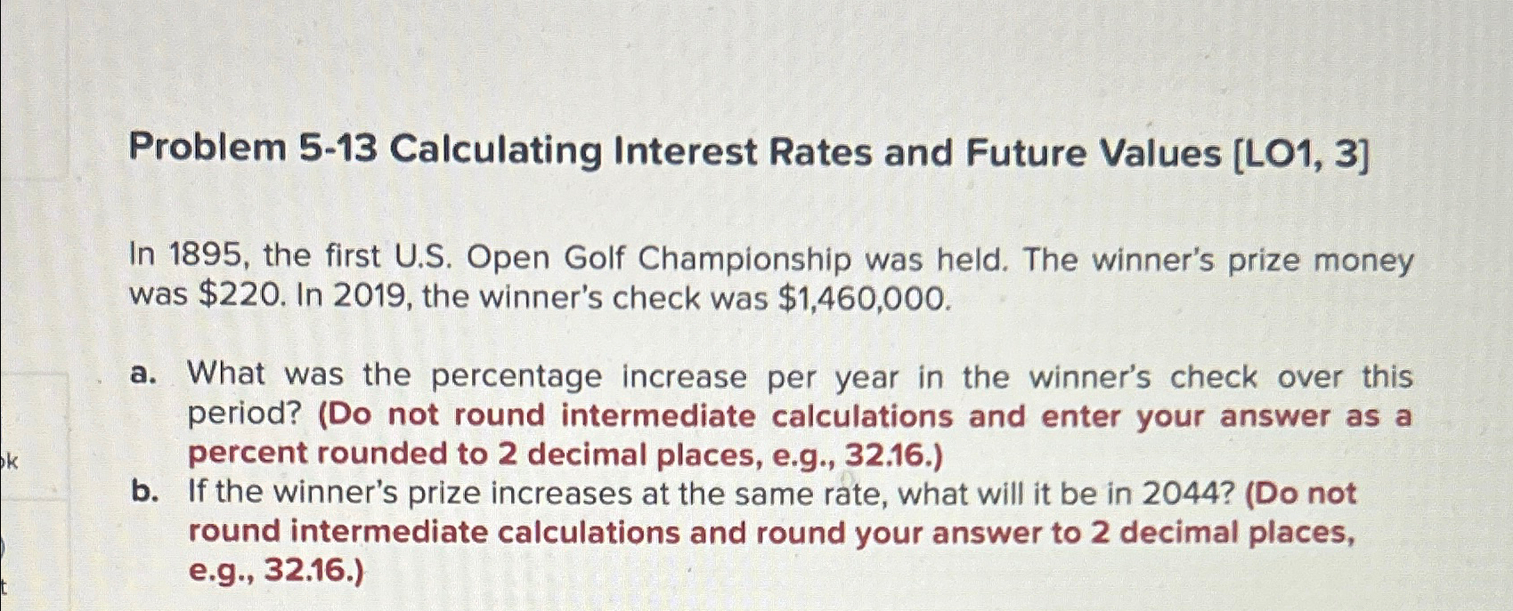  Problem 5-13 Calculating Interest Rates and Future Values [LO1,3] In 1895,