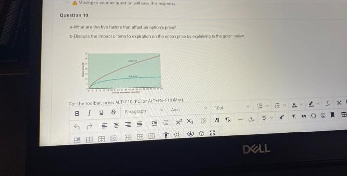  Moving to another question will save this response. Question 10 a-What