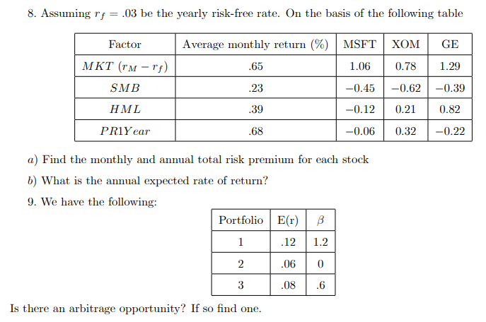 step by step, no excel please 8. Assuming rf = .03 be