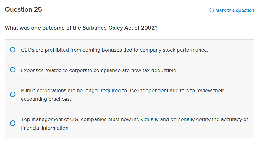 Question 25 O Mark this question What was one outcome of