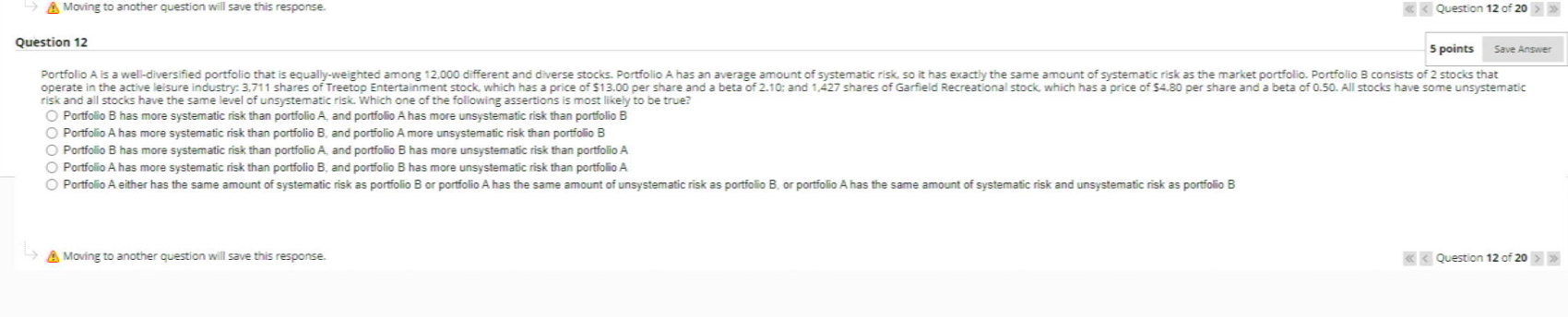  Moving to another question will save this response. Question 12 >>