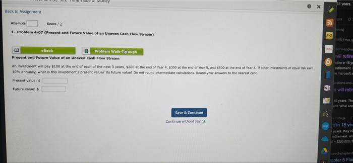  15 years. Back to Assignment Score/2 Attempts 1. Problem 4-07 (Present