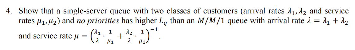 Q4, please help. Reference: Fundamentals of Queueing Theory. Fourth Edition. Donald Gross;