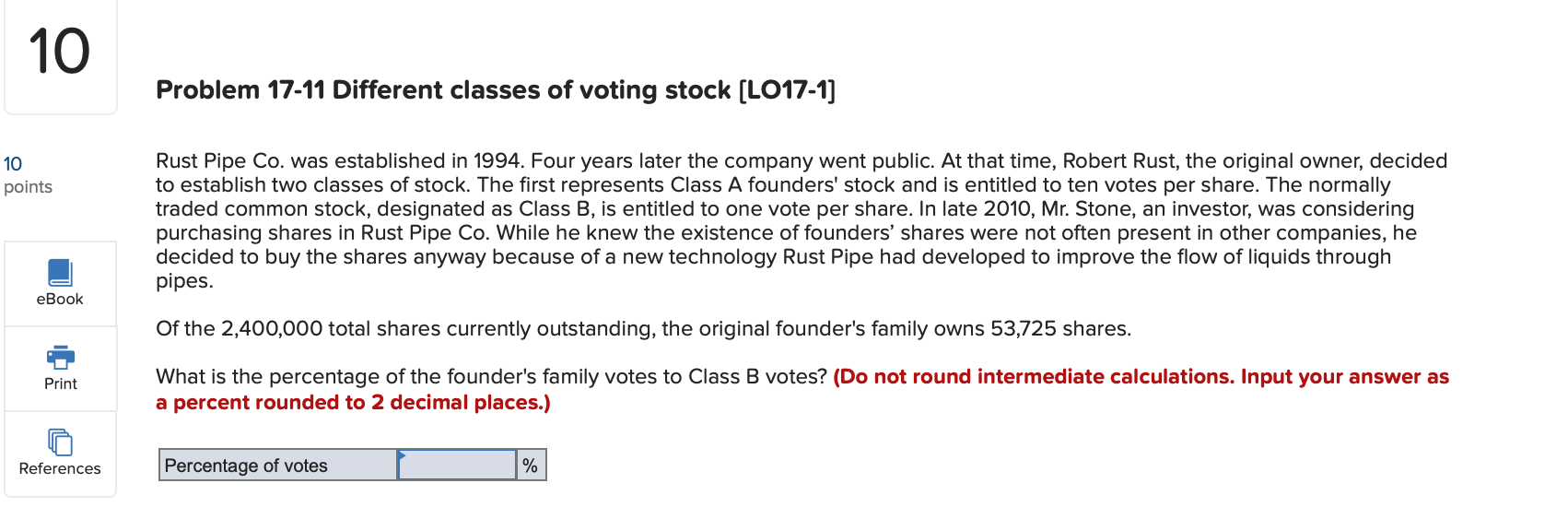  10 Problem 17-11 Different classes of voting stock [LO17-1] Rust Pipe