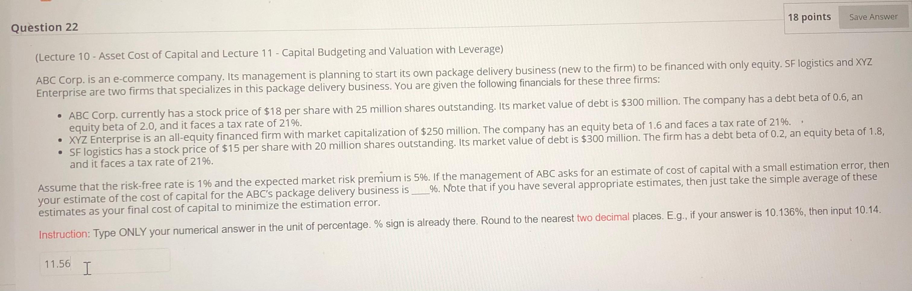  18 points Save Answer Question 22 (Lecture 10 - Asset Cost