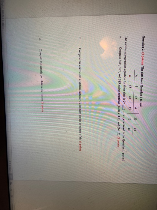  Question 2. (3 points) The data from Question 1 follow. 3