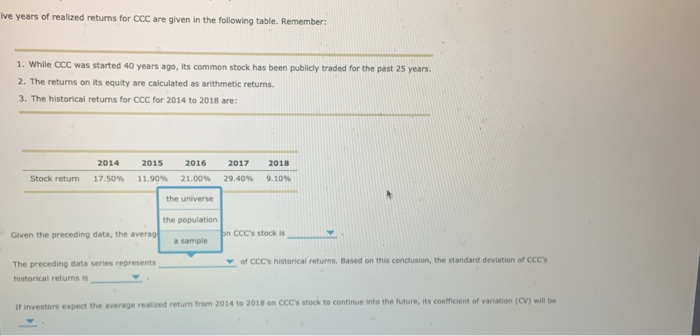 returns is often used to estimate future results. estimate the risk of