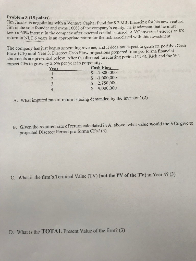 PLASE HELP! Problem 3 (15 points) Jim Jacobs is negotiating with a