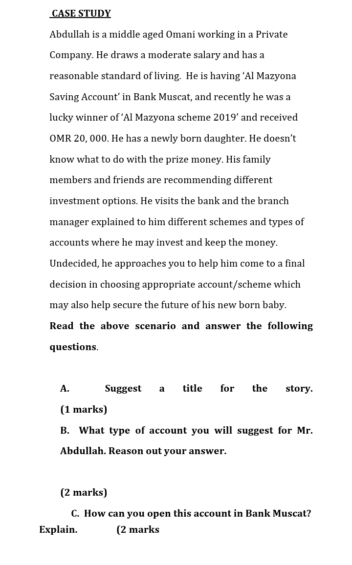 CASE STUDY Abdullah is a middle aged Omani working in a