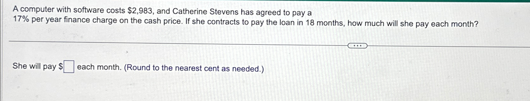  A computer with software costs $2,983, and Catherine Stevens has agreed