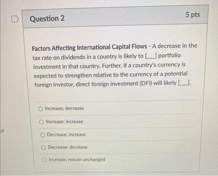  Factors Affecting International Capital Flows - A decrease in the tax