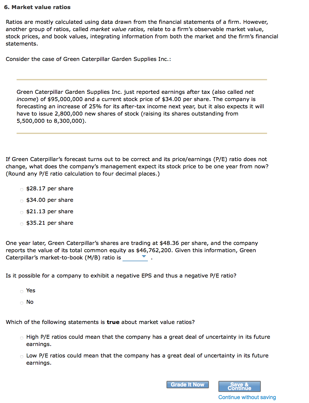  6. Market value ratios Ratios are mostly calculated using data drawn