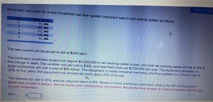 please solve showing all steps We project unit sales for a new