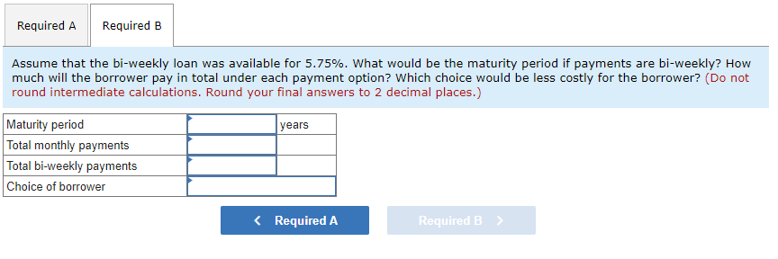 payments or biweekly payments. The loan will be $226,000 at 6 percent