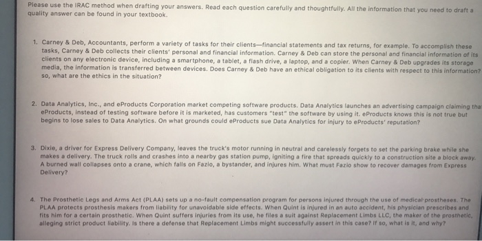  Use the IRAC method when drafting your answers. Read each question