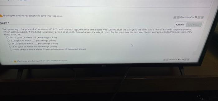  Moving to another question will save this response. stion 4 5