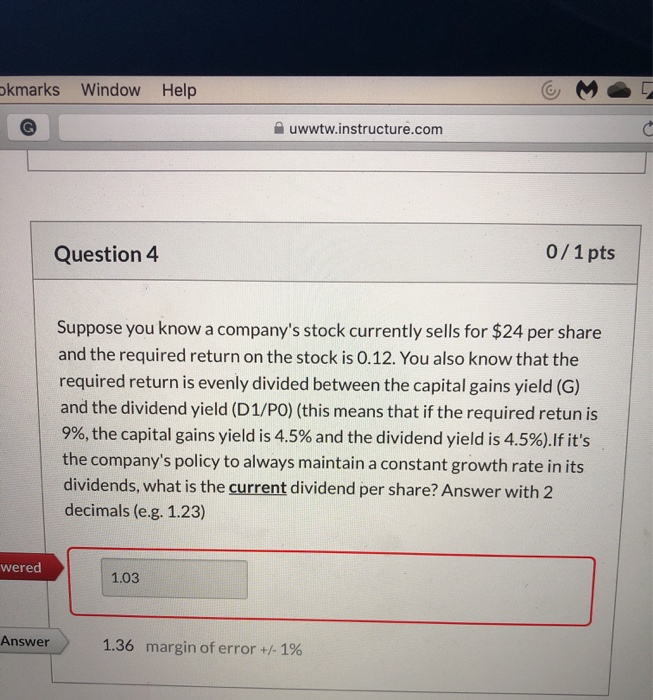  kmarks Window Help uwwtw.instructure.com Question 4 0/1 pts Suppose you know