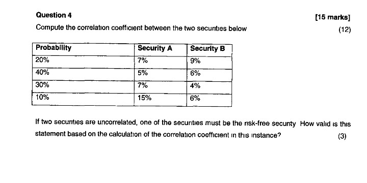  Question 4 [15 marks] (12) Compute the correlation coefficient between the