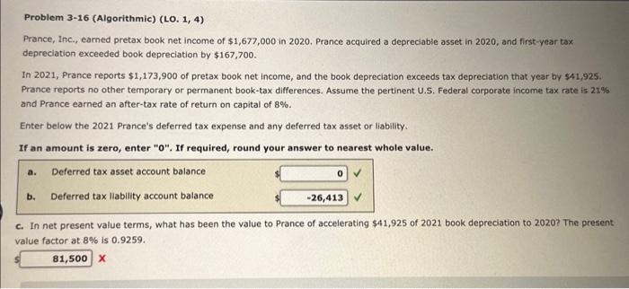  Problem 3-16 (Algorithmic) (LO. 1, 4) Prance, Inc., eamed pretax book
