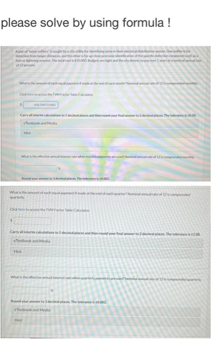  please solve by using formula ! A pair of "noise sniffers"