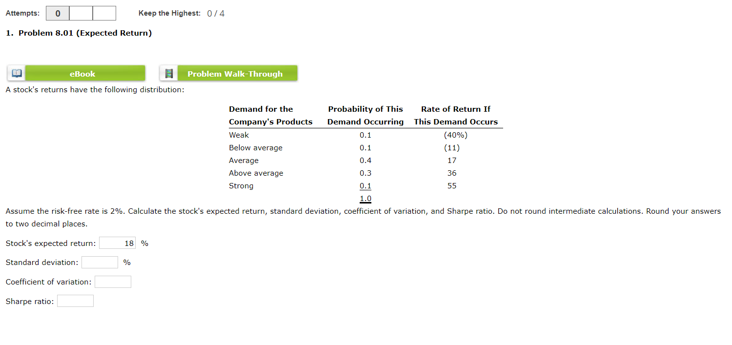  Attempts: 0 Keep the Highest: 0/4 1. Problem 8.01 (Expected Return)