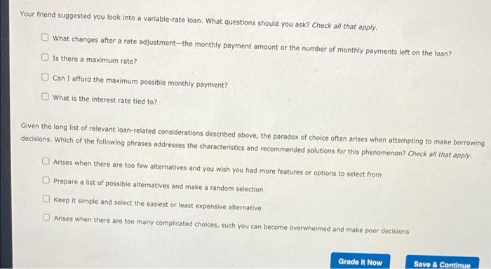 top of the answer choices. You're shopping for a big loan, but