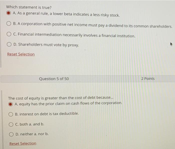  Which statement is true? A. As a general rule, a lower
