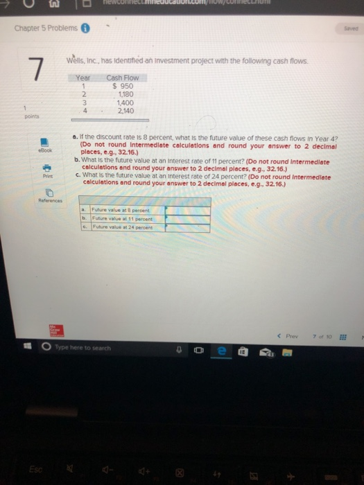  Chapter 5 Problems Saved 7. Wells, Inc., has identified an investment