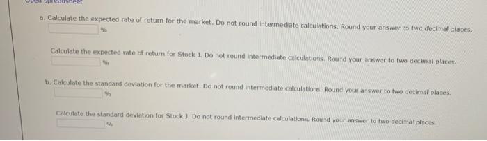 The market and Stock) have the following probability distributions: Probability TH 0.3