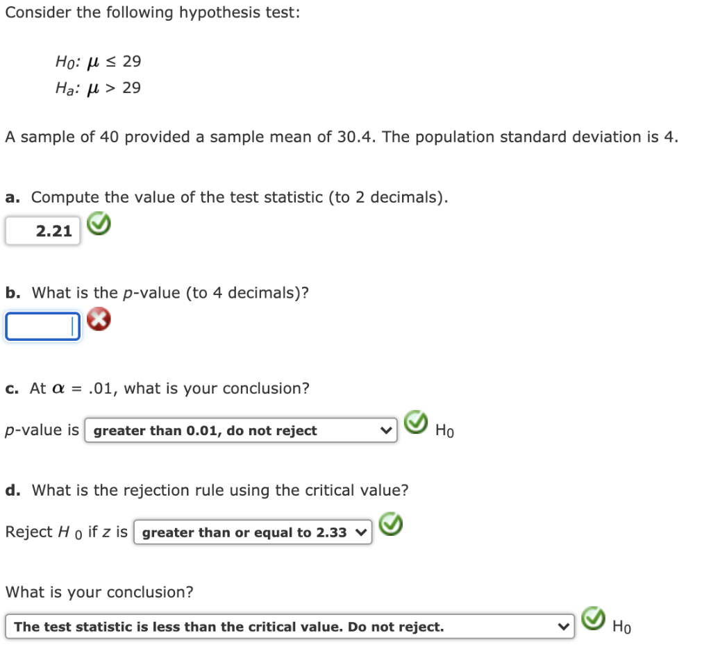 Consider the following hypothesis test: Hoiu > 20 Ha: M 29 A