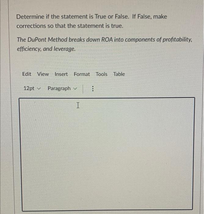  Determine if the statement is True or False. If False, make