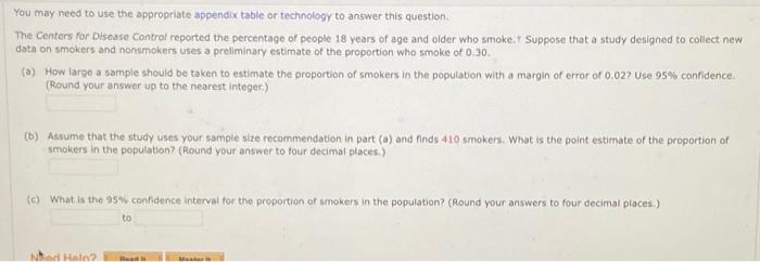  You may need to use the appropriate appendix table or technology