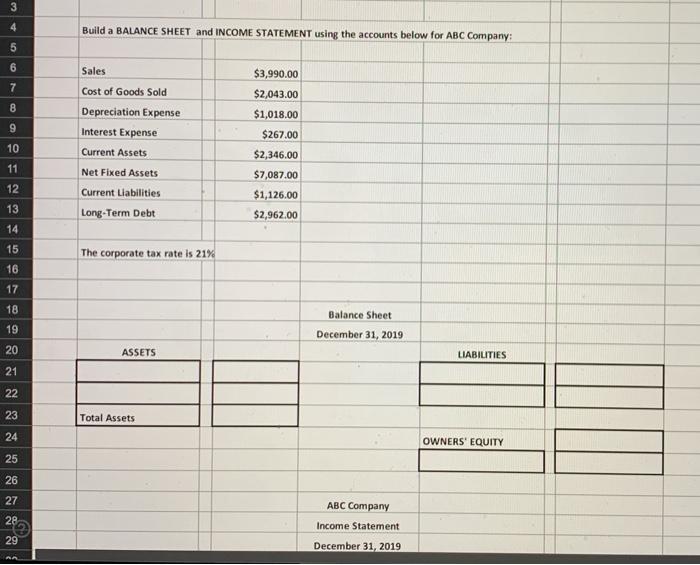  3 4 Build a BALANCE SHEET and INCOME STATEMENT using the
