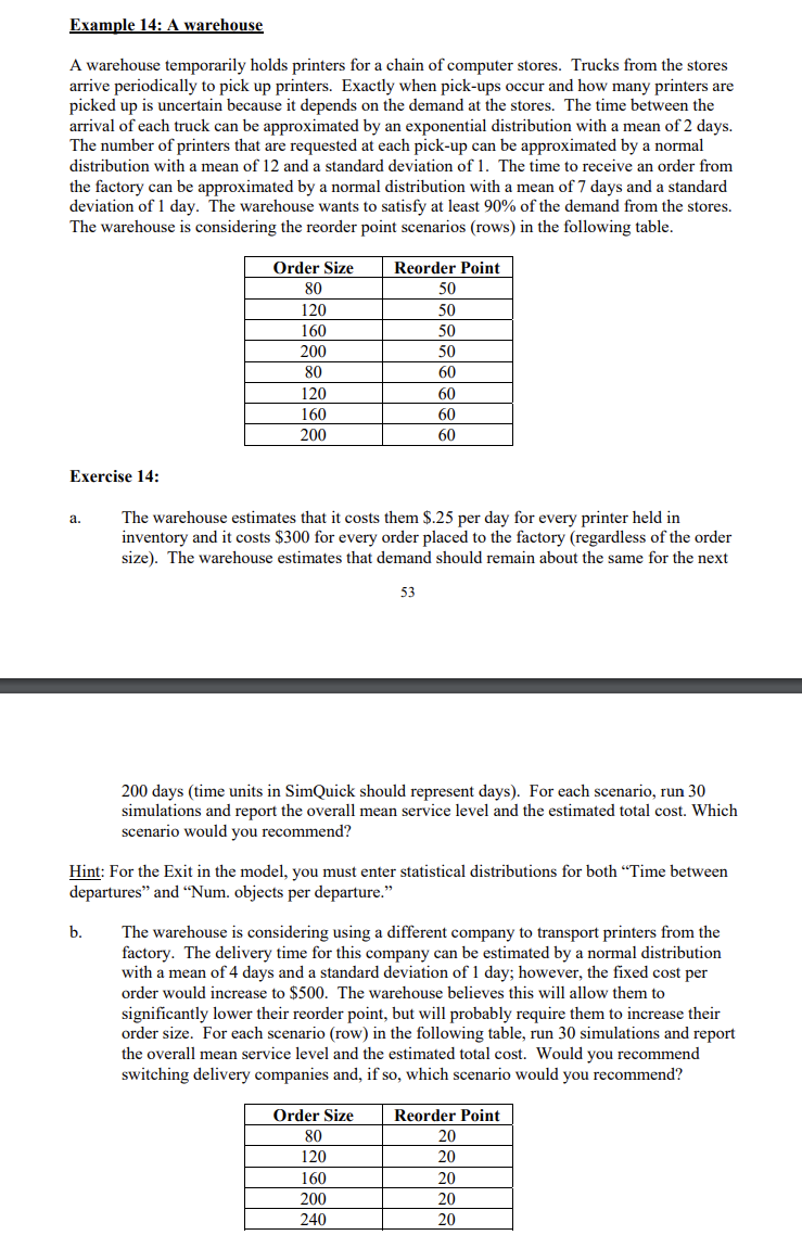  please help solving this using simquick Example 14: A warehouse A