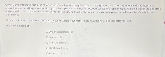  Q- Wik Morkoting Group has a fun olfice environment that can