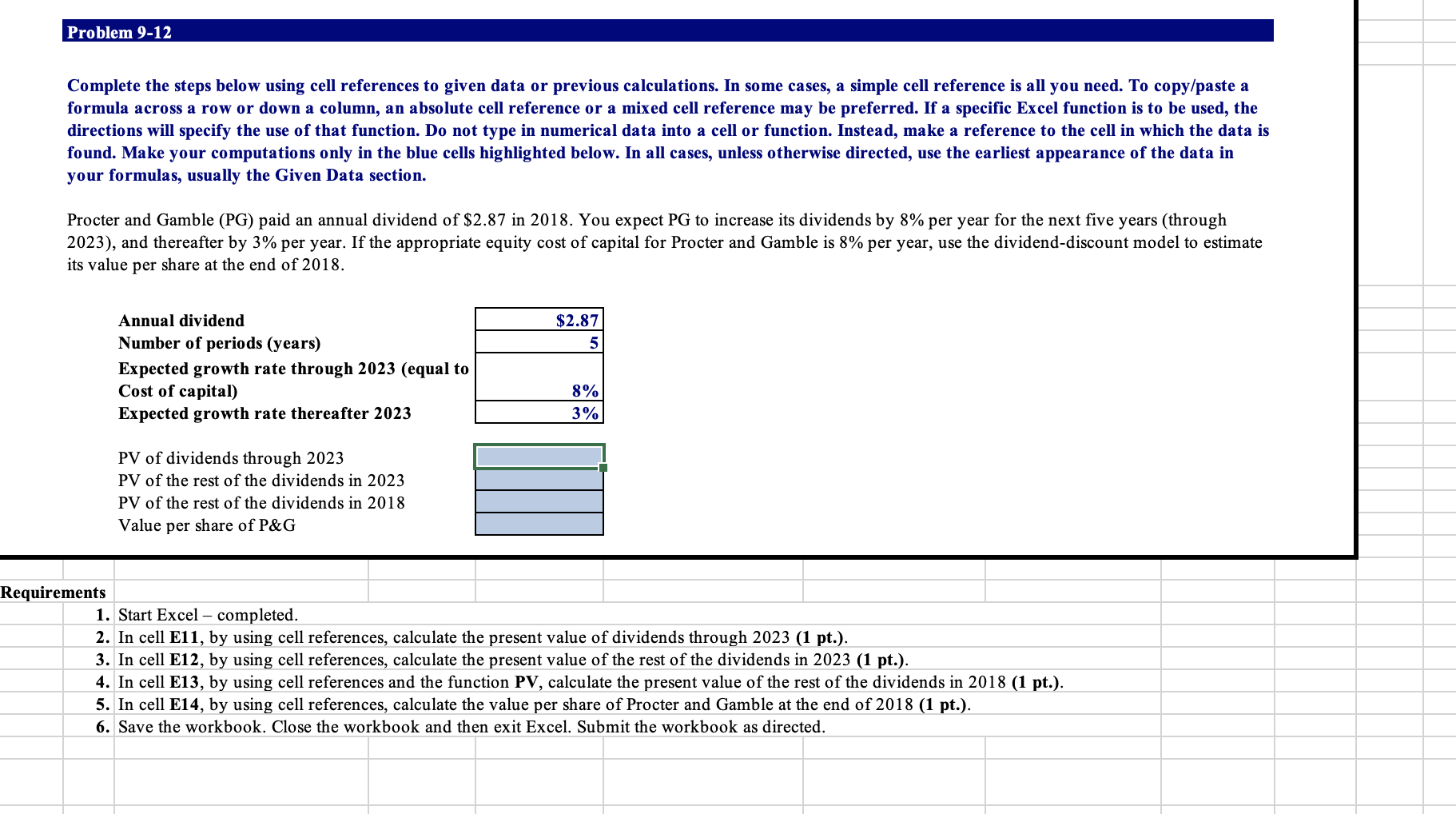  use excel formulas Complete the steps below using cell references to