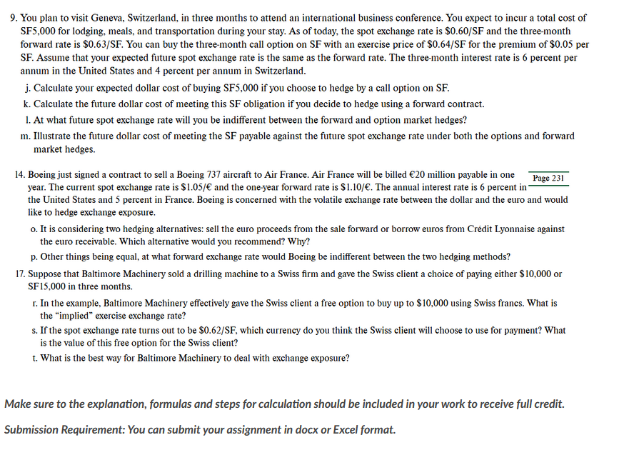 Just question 9. Please explain, formulas and steps for calculation. 9. You