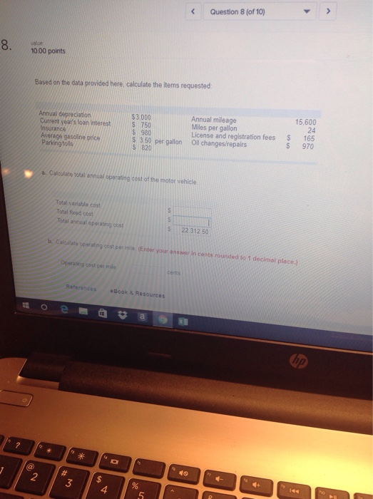  Based on the data provided here, calculate the items requested: a.