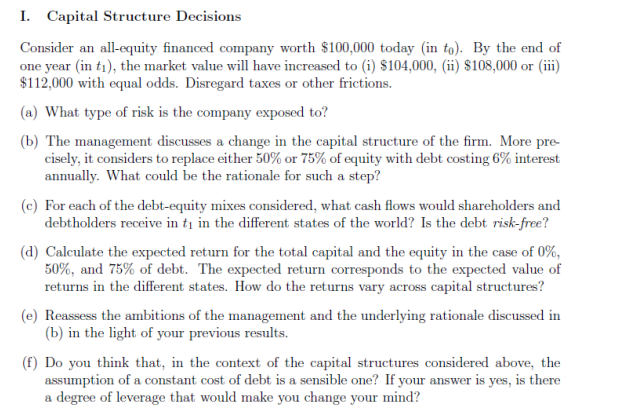 please answer part a and b I. Capital Structure Decisions Consider an