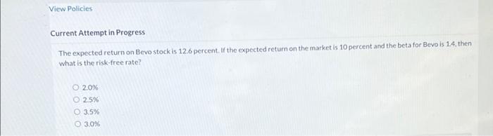  View Policies Current Attempt in Progress The expected return on Bevo